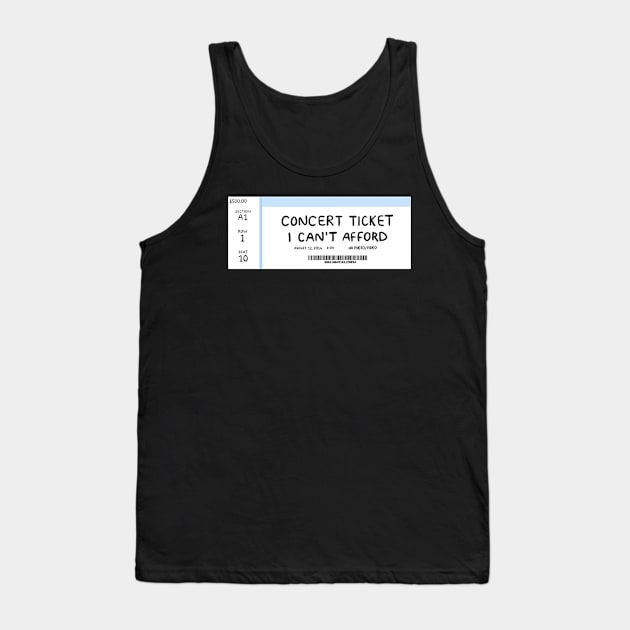 Concert Ticket I Can't Afford Tank Top by Bahaya Ta Podcast